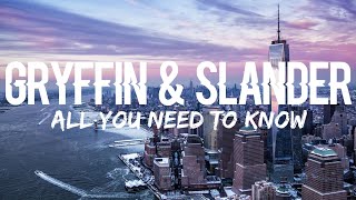 Gryffin & Slander - All You Need To Know (Lyrics) Ft. Calle Lehmann