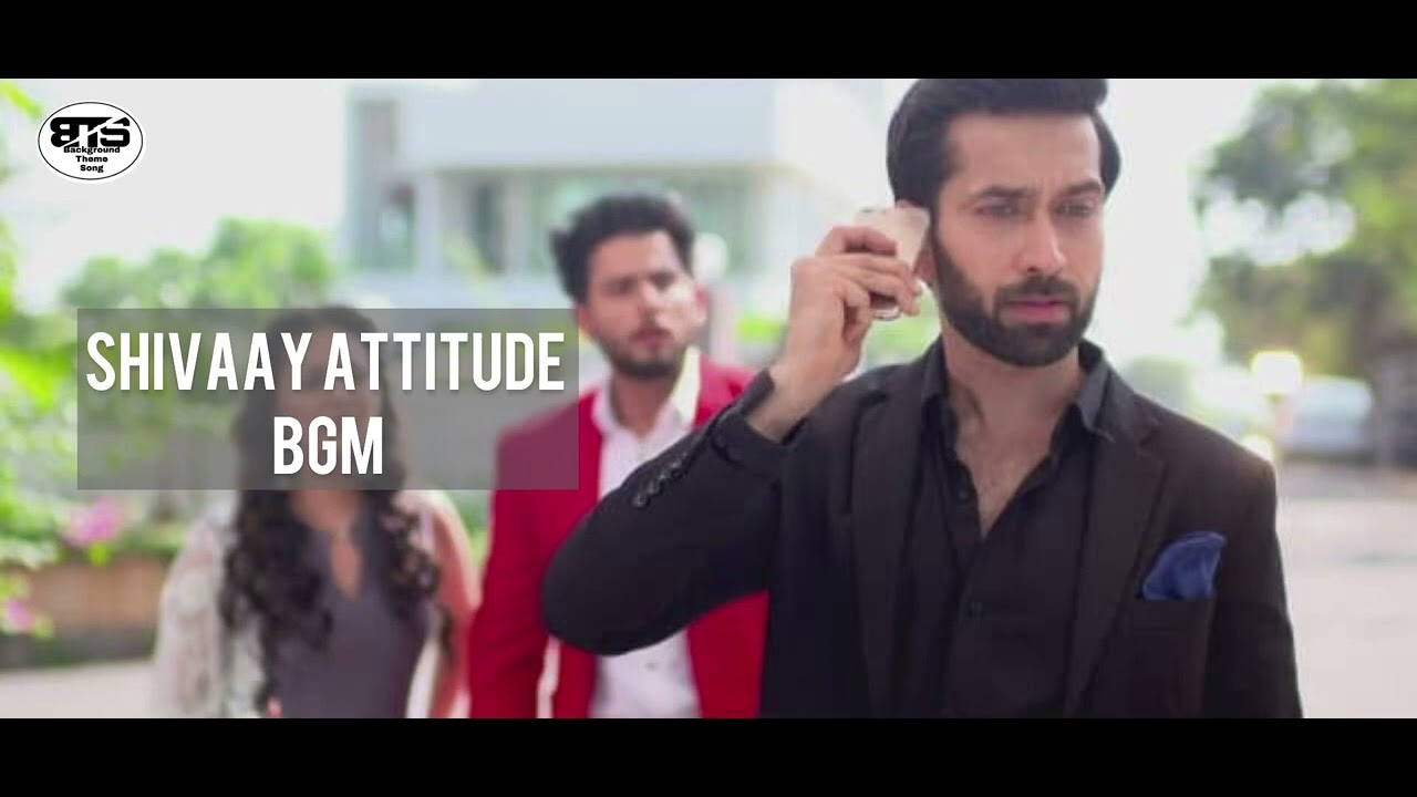 Ishqbaaz  Shivaay Singh Oberoi Attitude BGM 