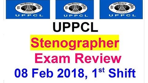 UPPCL Stenographer Exam Review 08 Feb 2018, 1st shift