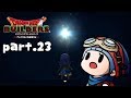 #23【ドラゴンクエストビルダーズ】ビルダーの責務の終わり【初見実況】