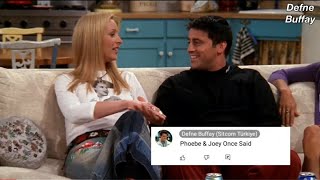 Friends || Joey Tribbiani & Phoebe Buffay Once Said (Türkçe Altyazılı)