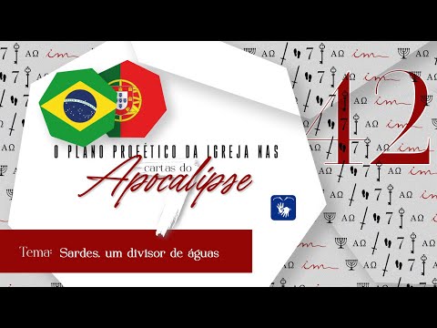 42 - Sardes, um divisor de águas - 🇧🇷 7 cartas do Apocalipse - Igreja Cristã Maranata