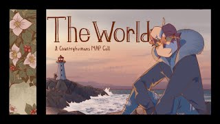 The World || Countryhumans open MAP call || 25/42 FINISHED