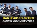 Iran World Cup Team Heads to Mexico Amid US Visa Dispute | Major FIFA Travel Controversy