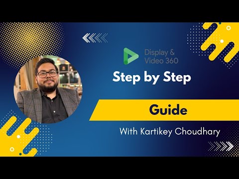 DV360 Course | Programmatic Ads | 2026 (Beginner to Advanced)