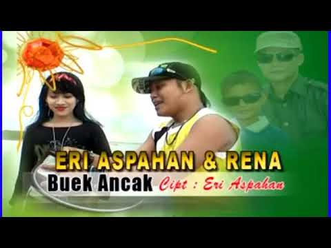 Lagu Ocu BUEK ANCAK, Voc. ERI ASPAHAN \u0026 RENA