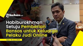 Alasan Habiburokhman Setuju Keluaurga Pelaku Judi Online Terima Bansos