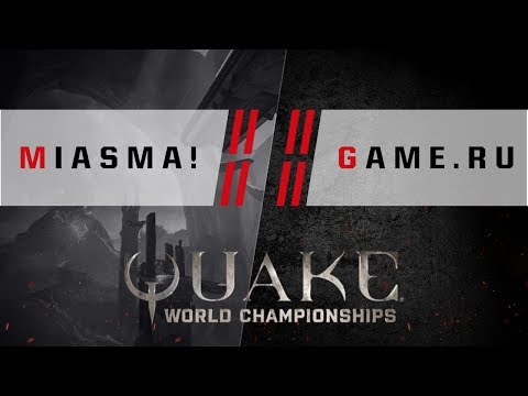 Quake - miasma! vs. GAME.RU [4v4] - Quake World Championships - Ro8 EU Qualifier #2