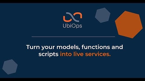 UbiOps:  run, manage and connect your Python & R models and functions.
