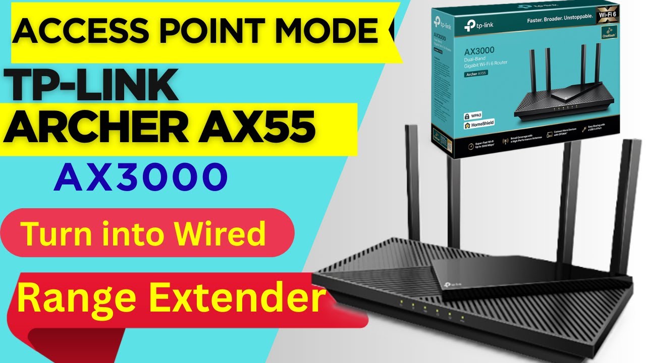 TP-link Archer AX55  WiFi 6 Router Access Point Mode to use as Wired Range Extender | Archer AX3000