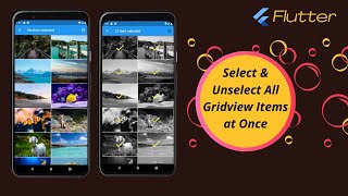Flutter - Select & unselect all gridview items at once [2022]