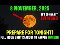 8 November 2025 SUPERMOND Enthüllt 7 Letzte Wunder Vermeide Diese Fehler JETZT