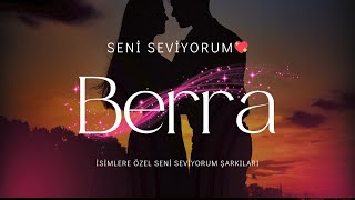Berra İçin Aşk Dolu Seni Seviyorum Şarkısı 💖 Şkşarkısı