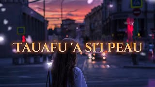 Tauafu 'a si'i Peau By Sati Naufahu#tongan #song #tongansong #lyrics