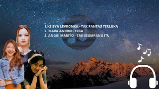 Keisya  Levronka, Tiara Andini, Anggi Marito lagu populer 2023 HITS