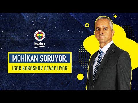 Igor Kokoskov, Mohikan üzerinden sorduğunuz soruları yanıtlıyor!