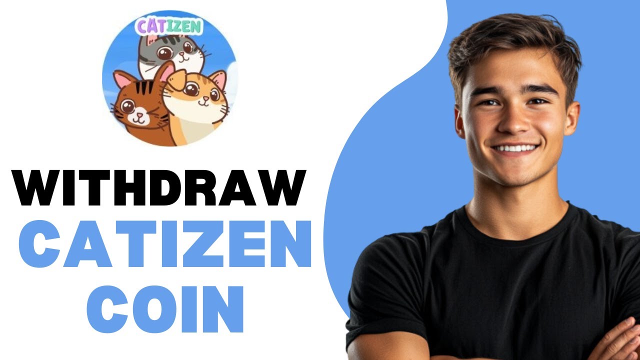 How To Withdraw Catizen Coin 2024