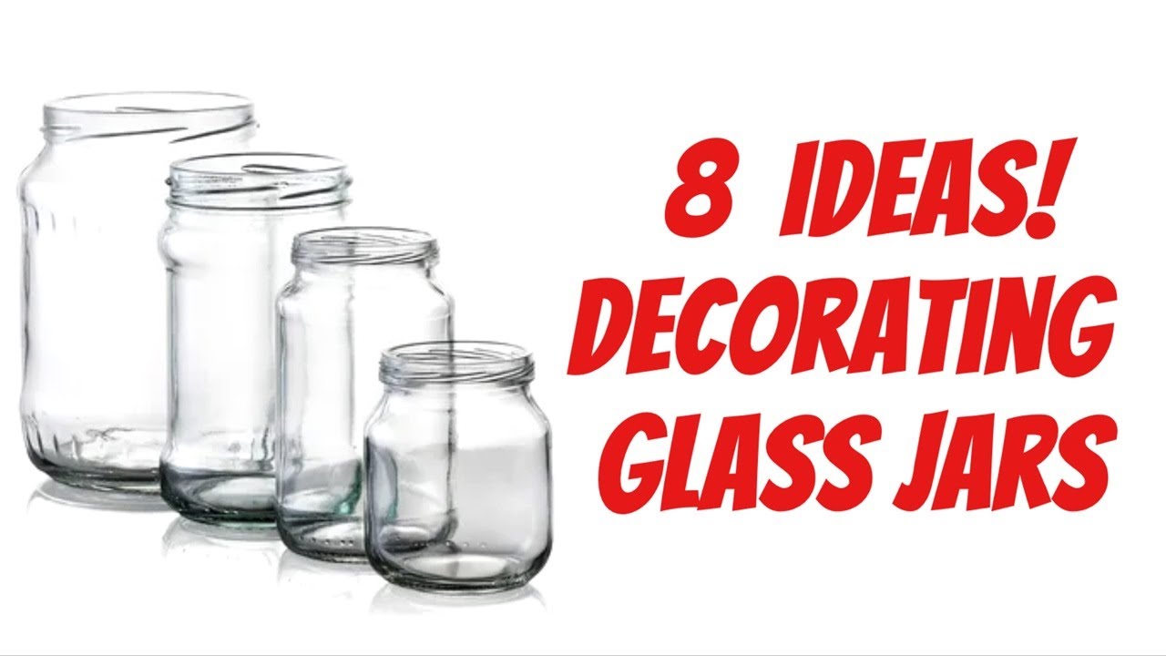 DIY / 8 Best Ideas from recycled Glass jars /Kitchen decor