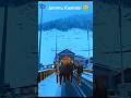 Jammu Kashmir #comdeymemes #jammukashmir #funnyclips #explorepage #travelling #travellingvlog