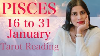 PISCES Tarot reading from 16 to 31 January 2026