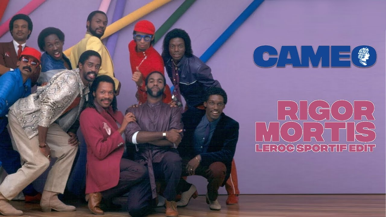 Cameo - Rigor Mortis (Leroc Sportif Edit) - YouTube