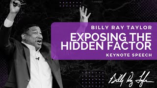 Keynote Speech: Exposing The Hidden Factor