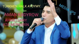 Aman Kadyrow - Ahmetjany Ata Mündirin Resimi