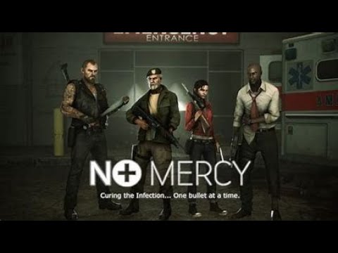 Left 4 Dead 1 Part 1 [No Mercy] Playthrough No Commentary - YouTube