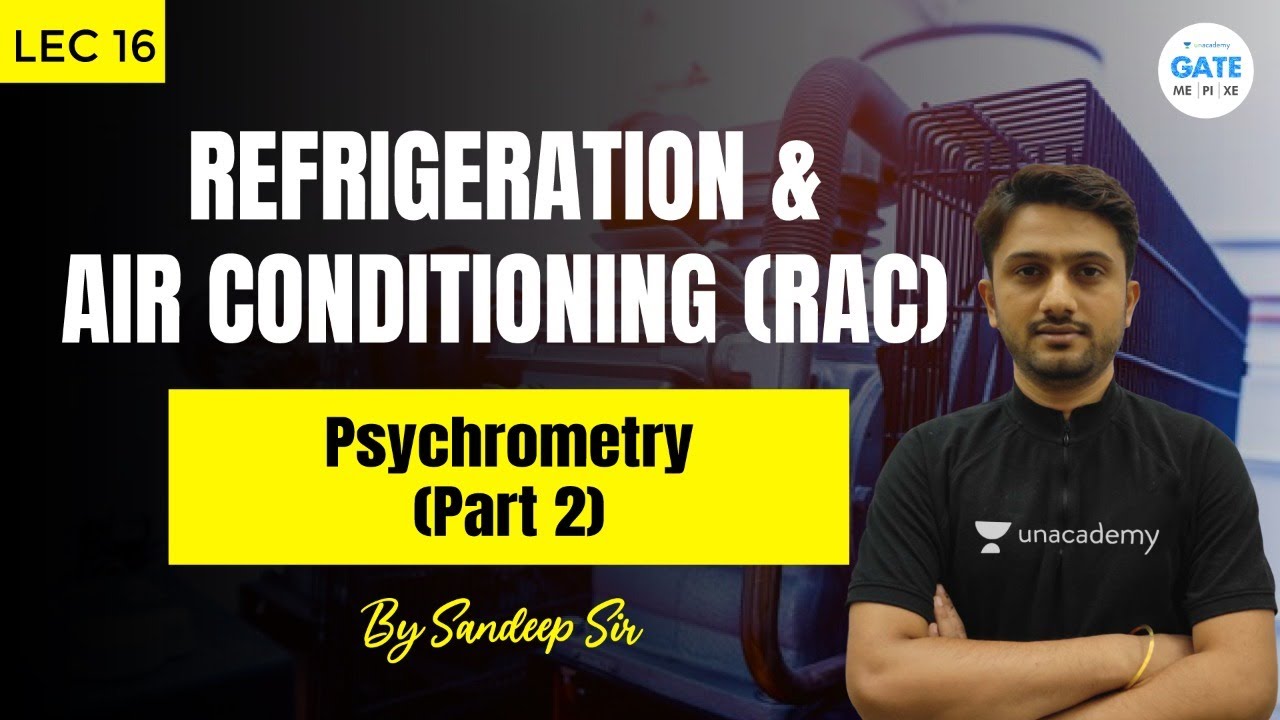 Psychrometry -2| L:16 | Refrigeration  Air Conditioning |GATE ME  ESE2021