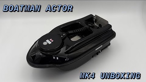 Boatman Actor MK4 Bait Boat Unboxing & User Guide