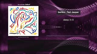 berlioz , Ted Jasper - deep in it |[ Deep House / Nu Jazz ]| 2023