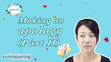 Beginner Mandarin Chinese: Basic Expression "Apology" Part II with eChineseLearning