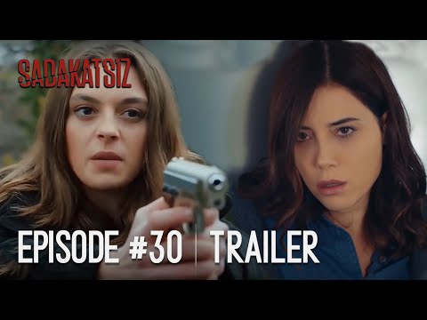 Sadakatsiz Episode 30 Trailer