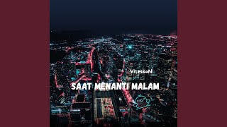 Saat menanti malam