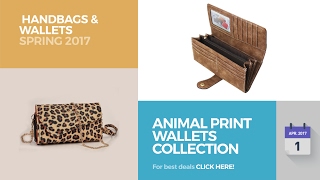 Animal Print Wallets Collection  Handbags & Wallets Spring 2017