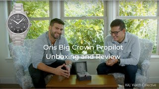 Oris Big Crown Propilot | Unboxing and Review