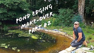 Pond edging make-over part #2 Rocks!