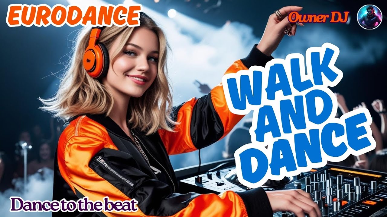 Owner DJ - Walk and Dance ( Eurodance ) - #eurodance #90s #remix # ...