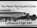 The Very First Boeing 747 Crash | The Crash Of Lufthansa Flight 540