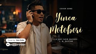 YINCA MOTOBORI - LA ODE YASIN MAZADU || COVER BY ADE ERDIN