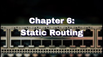 Cisco CCNAv7 200-301  Chapter 6: Static Routing
