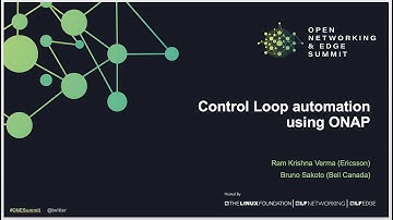 LF Networking: "ONAP Policy Framework & Bell Control Loops"