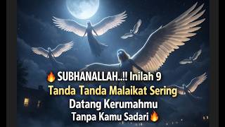 subhanallah Inilah 9 Tanda Tanda Malaikat Sering Datang Kerumahmu Tanpa Kamu Sadari 