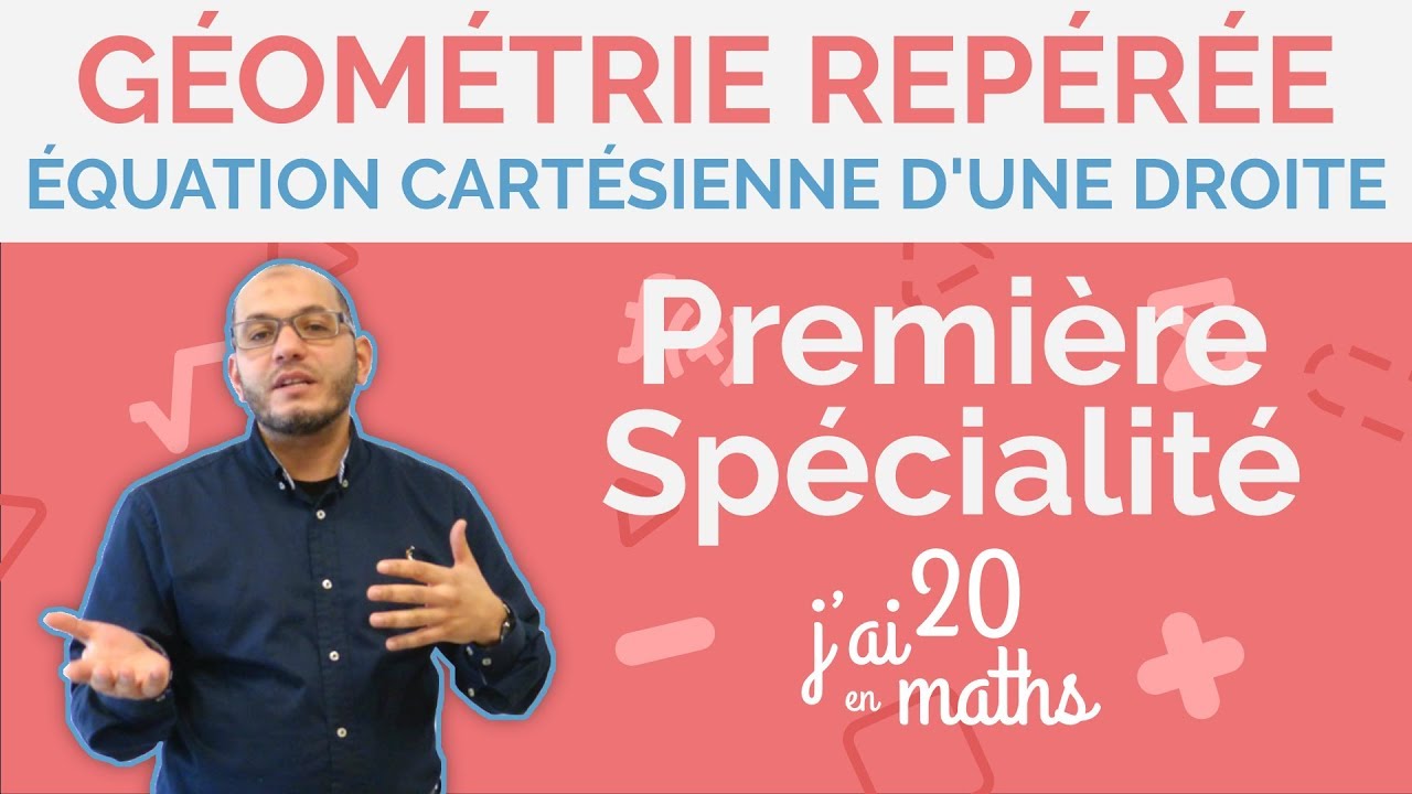Live - Première Spécialité - Géométrie Repérée - Équation cartésienne - 08/04/2020 |Jai20enmaths