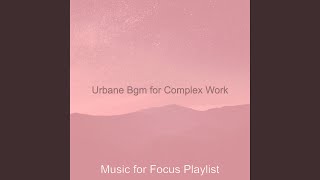 Astounding Moods for Deep Focus