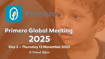 Primero Global Meeting 2025   Day 2 Part I