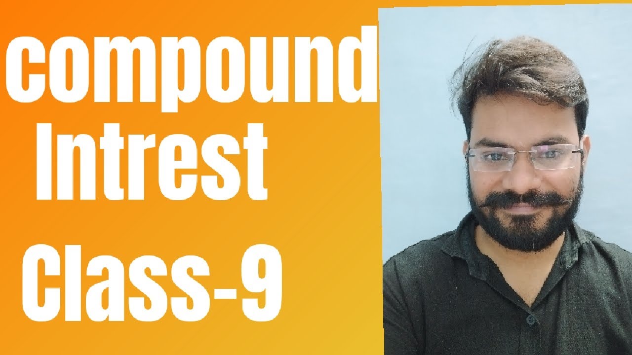 #compound #intrest #class-9 - YouTube
