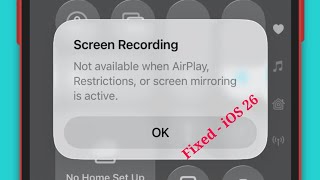 iOS 26 Screen Recording Not Available When AirPlay, Restrictions, or Screen Mirroring is Active