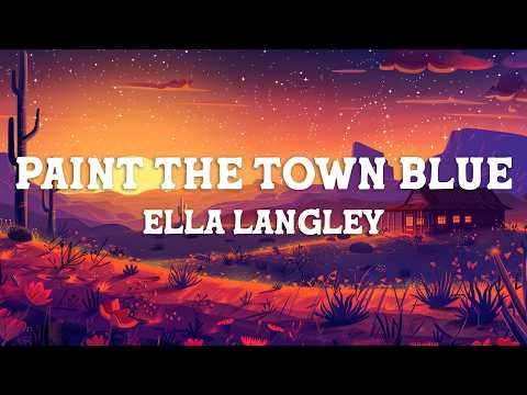Ella Langley - Paint The Town Blue (Lyrics)