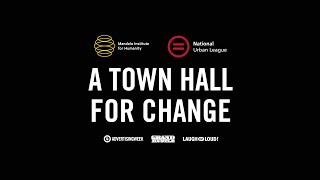 A Town Hall For Change